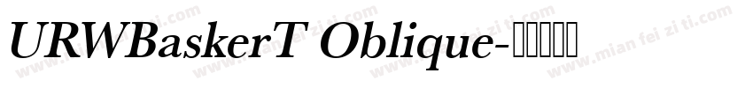 URWBaskerT Oblique字体转换